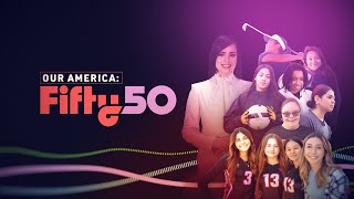Our America: Fifty50 | Official Trailer