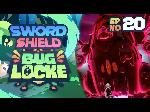 BUGS = SQUASHED. Pokemon Sword and Shield BugLocke | Episode 20