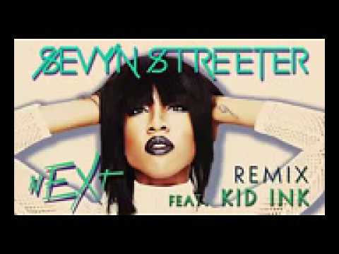 Sevyn Streeter   nEXt Remix ft Kid Ink Official Audio