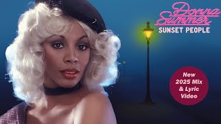 NEW! Donna Summer &quot;Sunset People&quot; 2025 Mix &amp; Lyric Video
