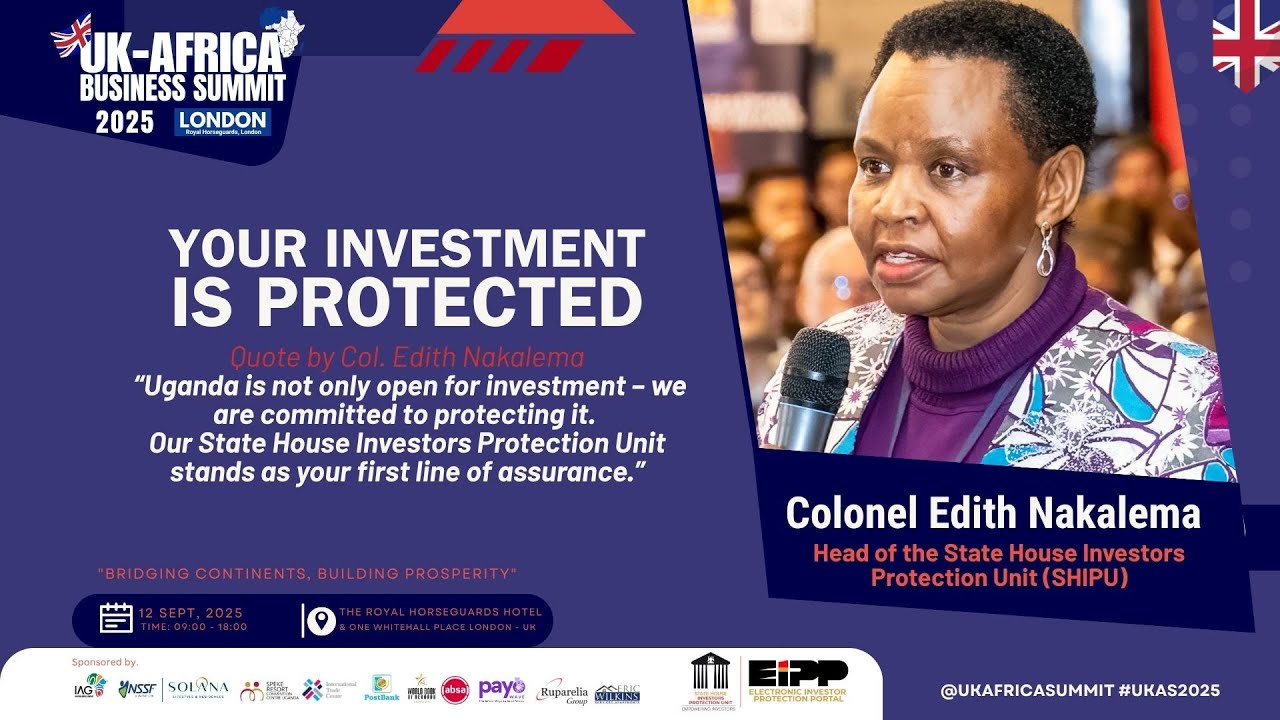 Uganda Guarantees Investor Protection | Col. Edith Nakalema at UK–Africa Summit 2025