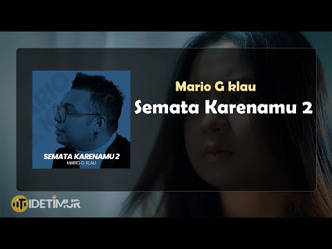 Mario G Klau - Semata Karenamu 2 Lirik