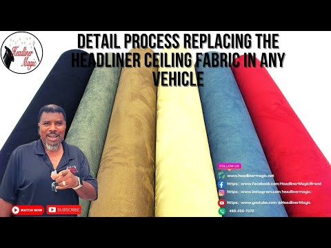 Detail Process Replacing the Headliner Ceiling Fabric in Any Vehicle