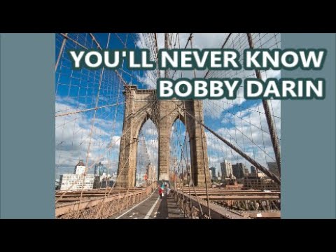 You'll Never Know - Bobby Darin