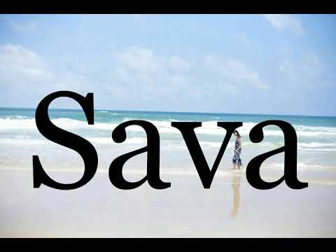 How To Pronounce Sava🌈🌈🌈🌈🌈🌈Pronunciation Of Sava