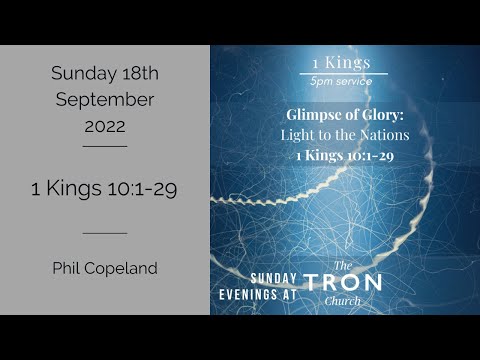 Sunday Evening Service: 18th September 2022 // 1 Kings 10:1-29