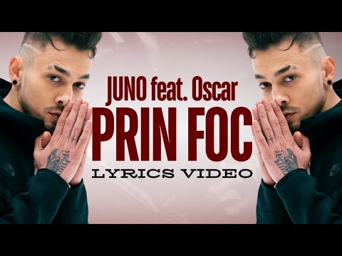 Juno feat. Oscar - PRIN FOC | Official Lyric Video