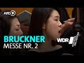 Anton Bruckner - Messe Nr. 2 e-Moll  | WDR Rundfunkchor | WDR Sinfonieorchester