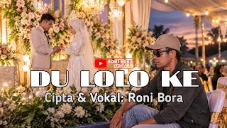 Download lagu DU LOLO KE – Roni Bora | Lagu Daerah Sumba Barat Daya 2026 |   mp3