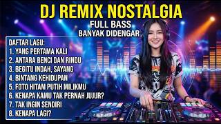Download lagu DJ Nostalgia Full Bass Mantap Buat Driver, Kurir, dan Teman Perjalanan Jarak Jauh mp3