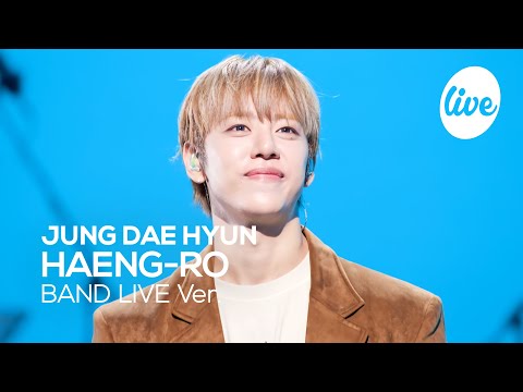[4K] JUNG DAE HYUN “HAENG-RO” Band LIVE [it's Live] K-POP live music show