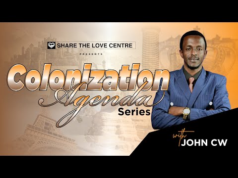 COLONIZATION AGENDA SERIES ||  WITH JOHN CW || 11 - 12 - 2022