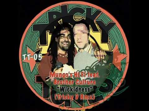 mungos hifi feat brother culture Tricky D RMX - wickidness