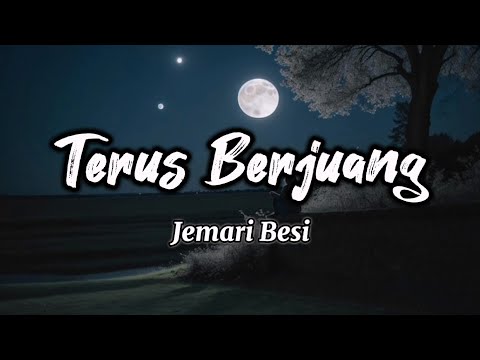 Terus Berjuang - Jemari Besi