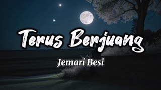 Download lagu Terus Berjuang - Jemari Besi mp3