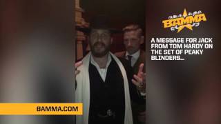 Tom Hardy message to BAMMA 23's Jack McGann video