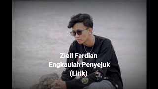 Download lagu Ziell Ferdian - Engkaulah Penyejuk (Lirik) mp3