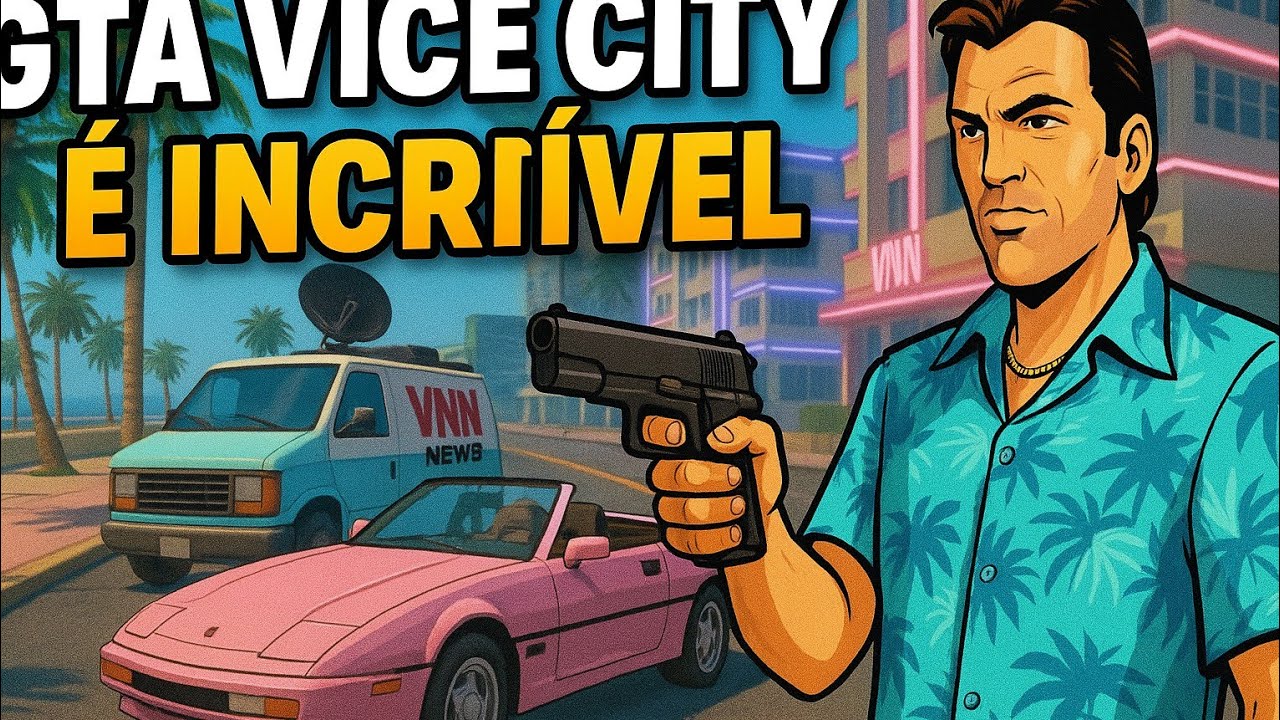 PORQUE GTA VICE CITY É ESPETACULAR ?!?!?