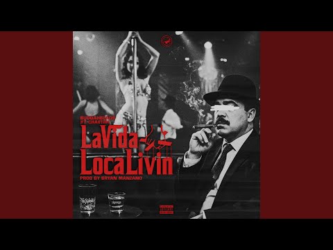 LaVidaLocaLivin (feat. Chaiitiih)