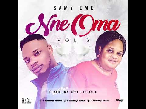 Samy Eme - Nne Oma Vol 2 (Official Audio)