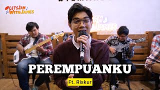 Download lagu PEREMPUANKU (KERONCONG) - Riskur ft. Fivein #LetsJamWithJames mp3