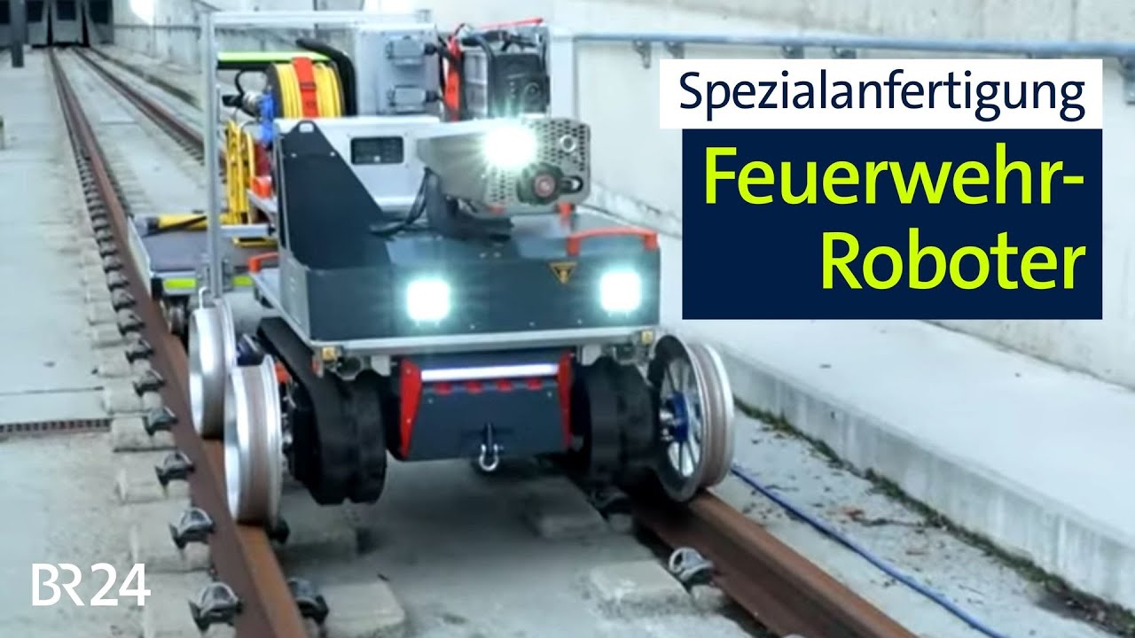 Feuerwehr-Roboter für Straßenbahntunnel: "Schauen", Löschen, Verletzte retten | Abendschau | BR24