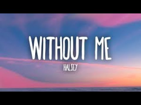 Halsey - Without Me (Lyric Video)