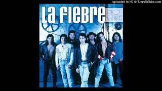 La Fiebre - Eres Mi Primer Amor (1991)