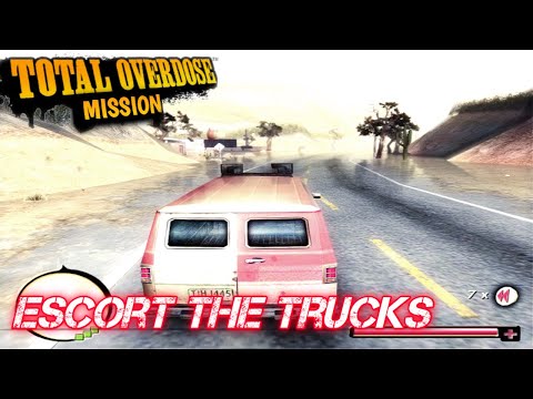 Total Overdose Gameplay 2023 Mission - Escort The Trucks