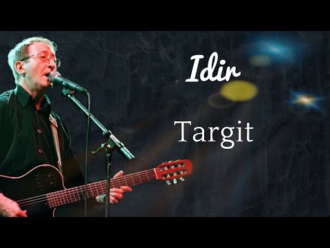 Idir - targit ( avec paroles )
