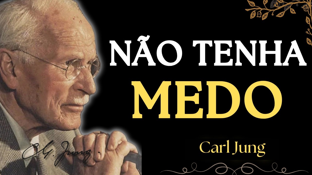 1h de reflexões sobre o medo - Carl Jung  Liberte Sua Mente do medo com a Psicologia de Carl Jung