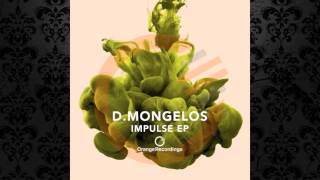 D.Mongelos - Impulse (Original Mix) [ORANGE RECORDINGS]