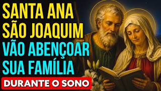 DURMA COM SANTA ANA E SÃO JOAQUIM ABENÇOANDO SUA FAMÍLIA | Oração da Noite