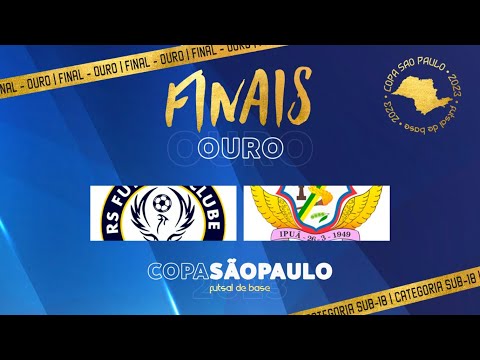 🏆 Final Série Ouro Copa São Paulo Sub-18/RSFC vs Ipuã