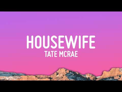 Tate McRae - Housewife (Lyrics)
