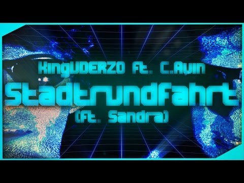 KingUDERZO & C.Avin - Stadtrundfahrt (ft. Sandra)