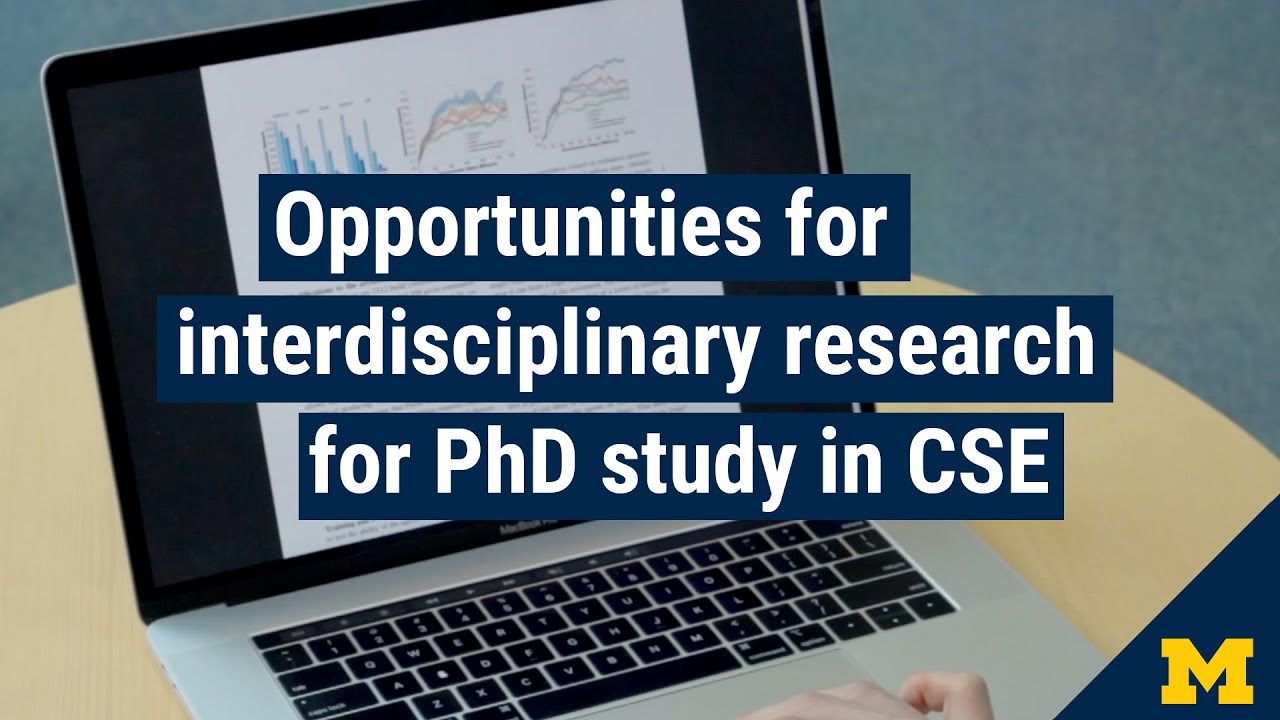 Opportunities for interdisciplinary research in CSE at the University of Michigan