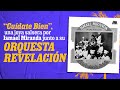 Cuídate bien - Ismael Miranda y su Orquesta Revelación