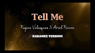 Tell Me | Regine Velasquez X Ariel Rivera | Karaoke Version