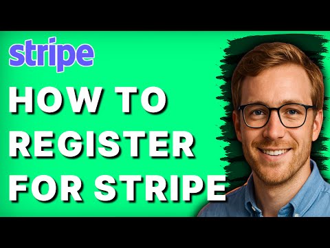 How to Register for Stripe [2026 Full Guide]