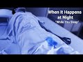 When It Happens at Night While You Sleep!  Educational content