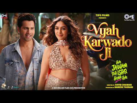 Vyah Karwado Ji | Hai Jawani Toh Ishq Hona Hai | Varun, Mrunal | WNC | Mika | Asees | Vayu — Hai Jawani Toh Ishq Hona Hai