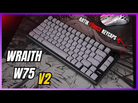Wraith W75 Yenilendi ! Peki Neler Değişti ? | Artık Türkçe Keycaps !! | Wraith W75 V2 İncelemesi