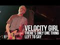 Velocity Girl - There's Only One Thing Left To Say (Live @ Black Cat - Washington, DC)