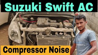 Suzuki Swift AC Compressor Noise|Suzuki Swift AC Compressor change|Suzuki Swift AC Compressor
