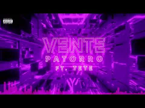 PATORRO Ft TETE - VENTE (AUDIO OFICIAL)