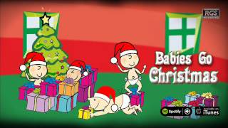 Babies Go Christmas. Full Album. Música de navidad para bebés