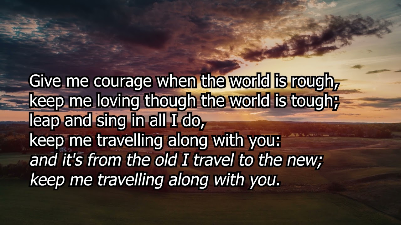 One More Step Along the World I Go (Sydney Carter) (Singing the Faith 476 / StF 476)