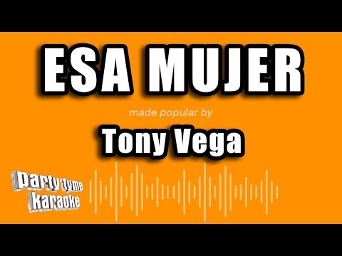 Tony Vega - Esa Mujer (Versión Karaoke)