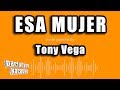 Tony Vega - Esa Mujer (Versión Karaoke)